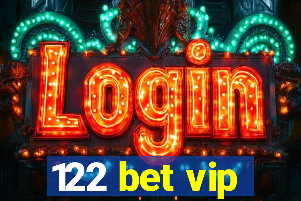 122 bet vip